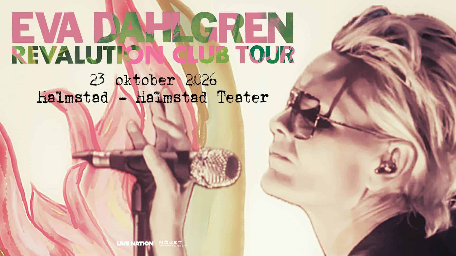 Eva Dahlgren - Revalution Club 2026 Halmstad teater 23 oktober
