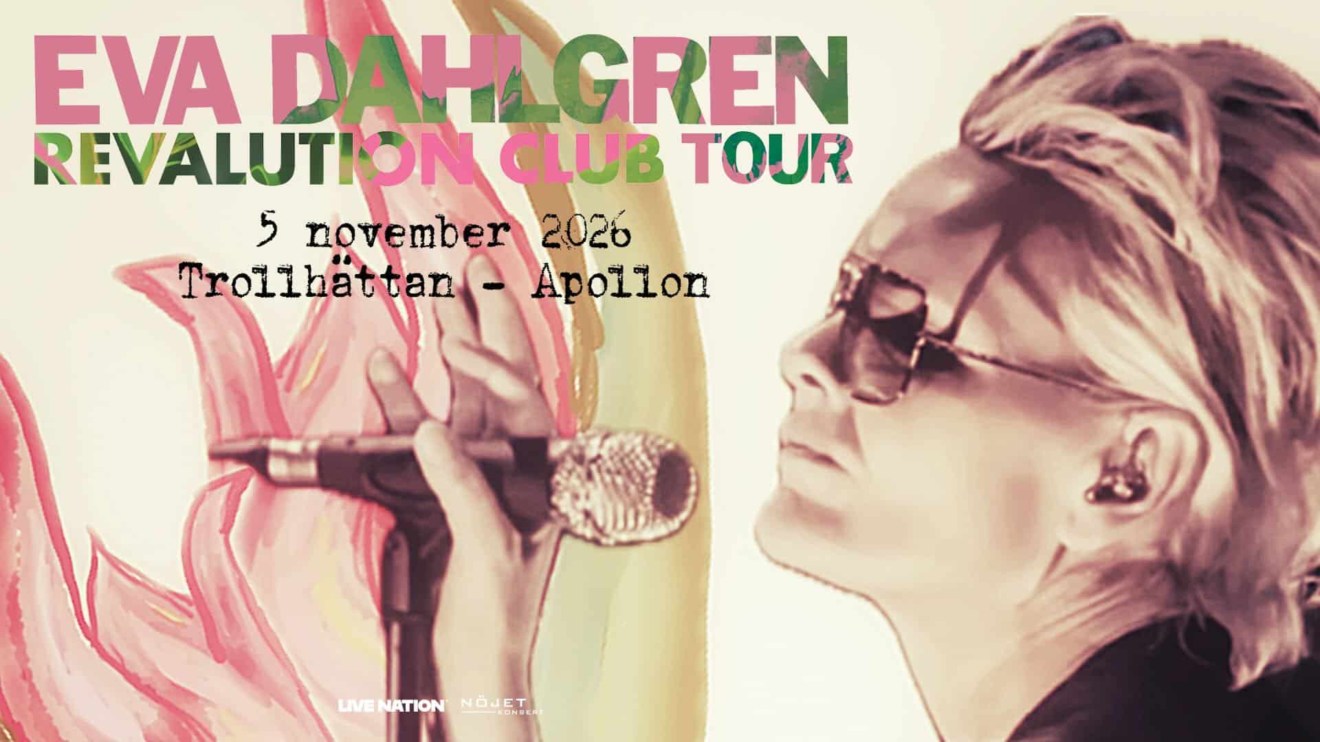 Eva Dahlgren - Revalution Club 2026 Trollhättan 5 november